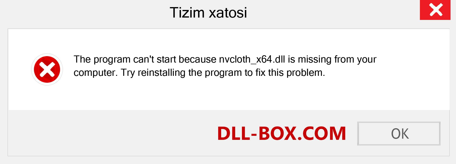 nvcloth_x64.dll fayli yo'qolganmi?. Windows 7, 8, 10 uchun yuklab olish - Windowsda nvcloth_x64 dll etishmayotgan xatoni tuzating, rasmlar, rasmlar